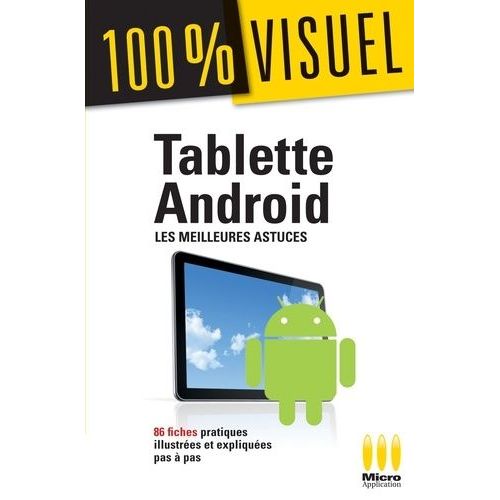 Tablettes Android - Les Meilleures Astuces
