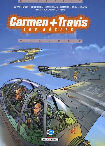 Carmen + Travis - Tome 2 - Les Récits