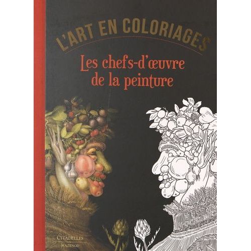 Les Chefs-D'oeuvre De La Peinture - L'art En Coloriages