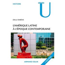 LAmérique Latine À LÉpoque Contemporaine
