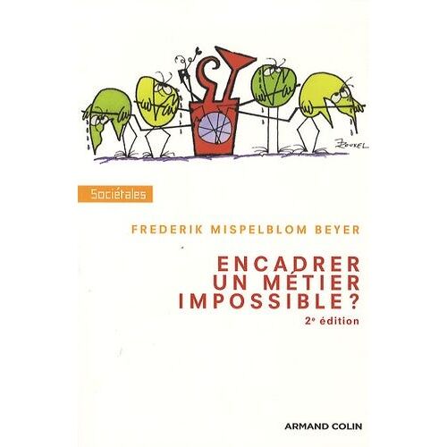 Encadrer, Un Métier Impossible ?