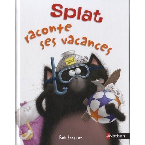Splat Le Chat - Tome 3 - Splat Raconte Ses Vacances
