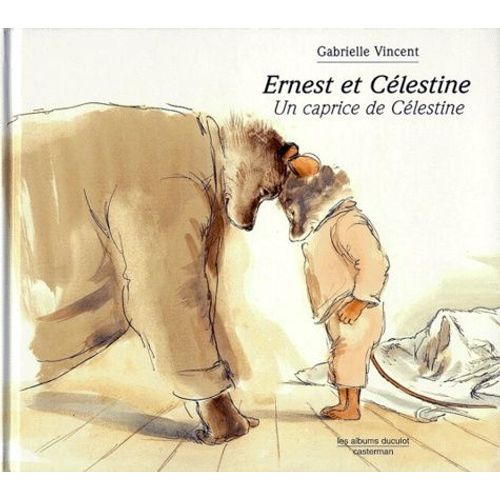 Ernest Et Célestine - Un Caprice De Célestine