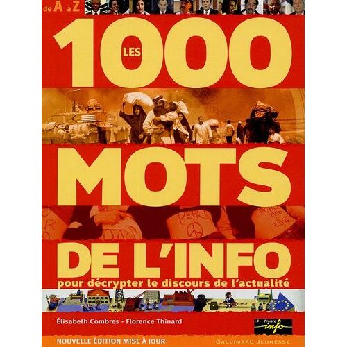 Les 1000 Mots De L'info - Pour Mieux Décrypter Le Discours De L'actualité