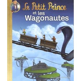 Le Petit Prince Tome 11 - Le Petit Prince Et Les Wagonautes