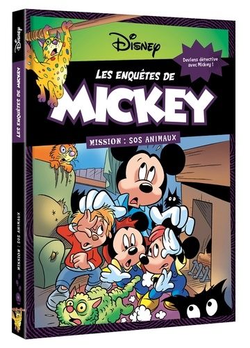 Les Enquêtes De Mickey Tome 4 - Mission : Sos Animaux