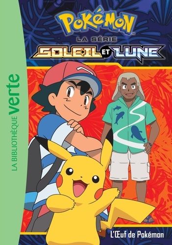 Pokémon Soleil Et Lune - Tome 8 - L'oeuf De Pokémon