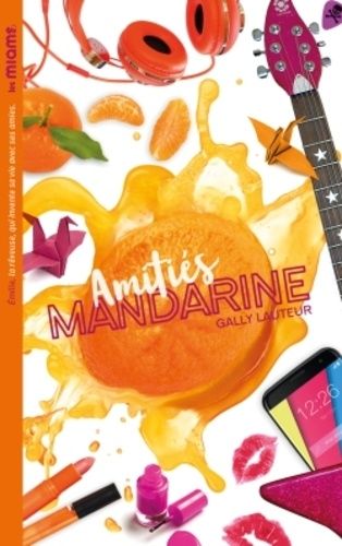 Les Miams - Amitiés Mandarines