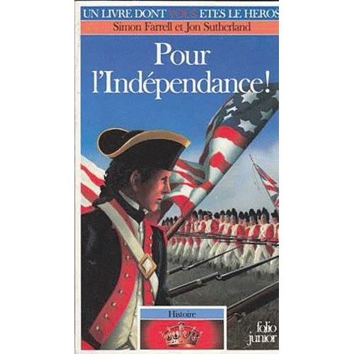 Un Livre Dont Vous Êtes Le Héros - Tome 4, Pour L'indépendance