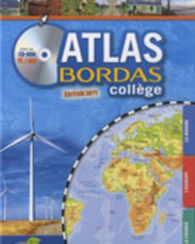 Atlas Bordas Collège - (1 Cd-Rom) - Edition 2011