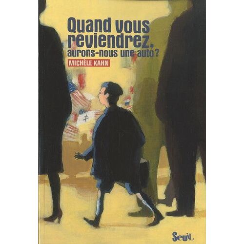 Quand Vous Reviendrez, Aurons-Nous Une Auto ?