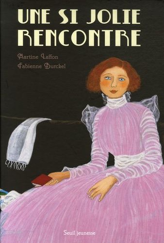 Une Si Jolie Rencontre