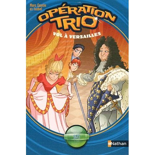 Opération Trio - Tome 4 - Vol À Versailles