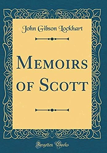 Memoirs Of Scott (Classic Reprint)