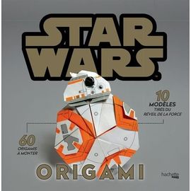 Star Wars Orgigami - 10 Modèles Tirés Du Réveil De La Force