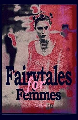 Fairytales For Femmes