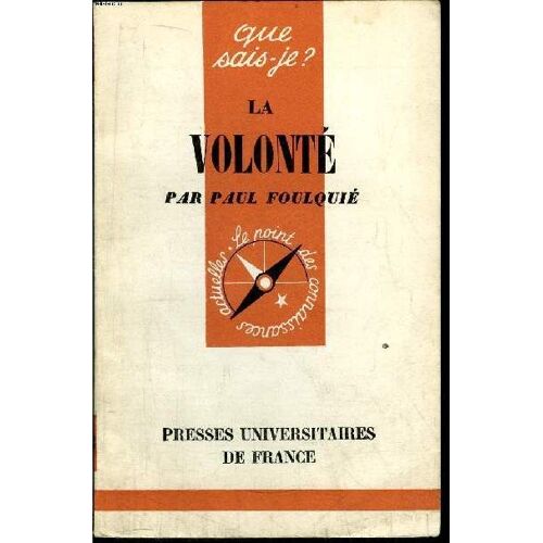 Que Sais-Je? N° 353 La Vlolonté