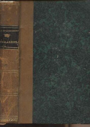 Sophie Arnould D Après Sa Correspondance Et Ses Mémoires Inédits