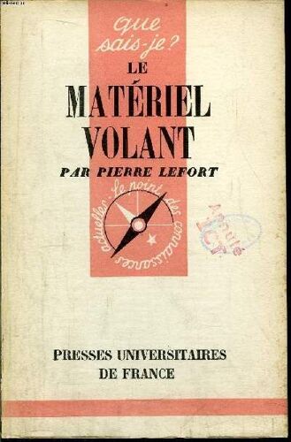 Que Sais-Je? N° 362 Le Matériel Volant