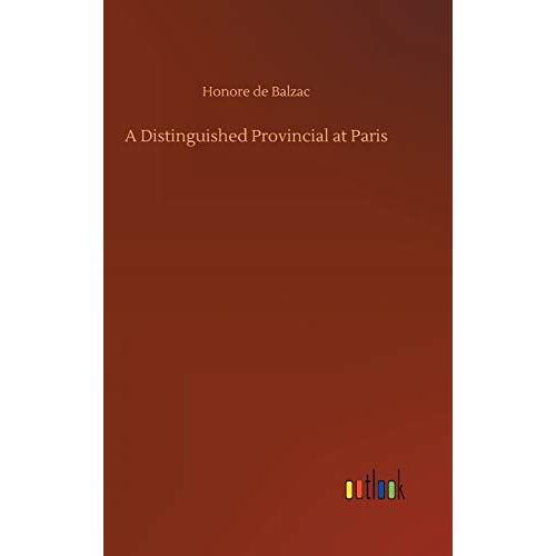 A Distinguished Provincial At Paris