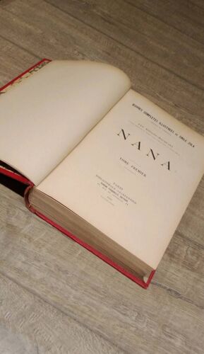 Émile Zola Nana ; Pot-Bouille ; Oeuvres Complètes Illustrées ; Tome Premier Les Rougon-Macquart 1906