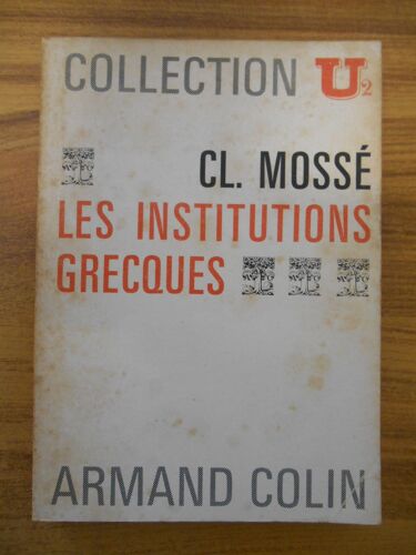 Les Institutions Grecques / Mossé, Cl / Réf56190