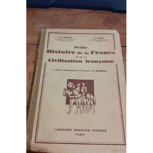 Petite Histoire De La France Et De La Civilisation Française 