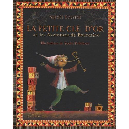 La Petite Clé D'or - Ou Les Aventures De Bouratino