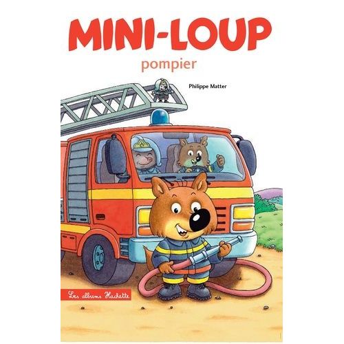 Mini-Loup - Mini-Loup Pompier