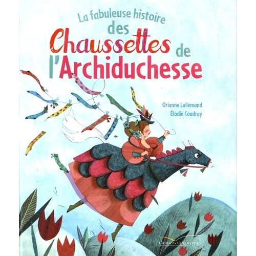 La Fabuleuse Histoire Des Chaussettes De L'archiduchesse