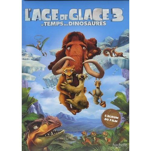 L'âge De Glace 3 - Le Temps Des Dinosaures
