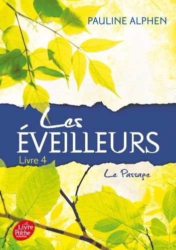 Les Éveilleurs Tome 4 - Le Passage