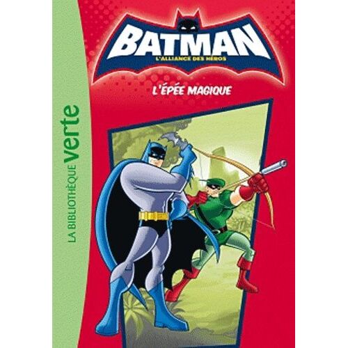 Batman Tome 2 - L'épée Magique