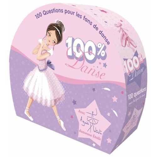 100% Danse - 100 Questions Pour Les Fans De Danse