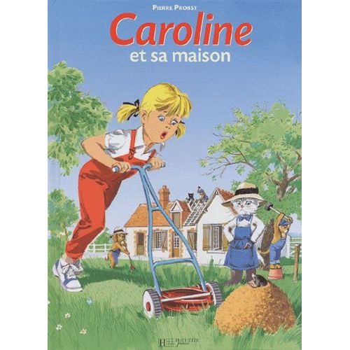 Caroline Et Sa Maison