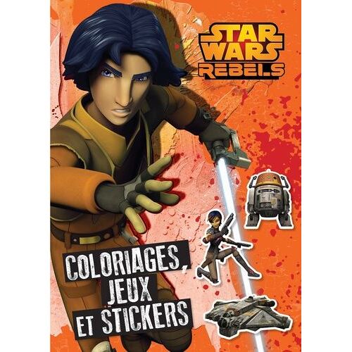 Coloriages, Jeux Et Stickers Star Wars Rebels