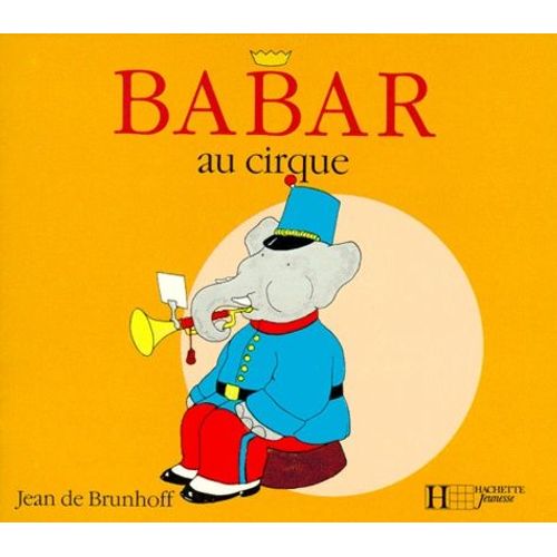 Babar Calin Tome 7 - Babar Au Cirque