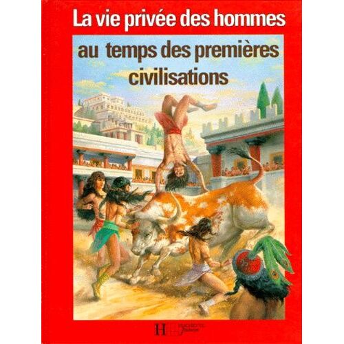 Au Temps Des Premieres Civilisations