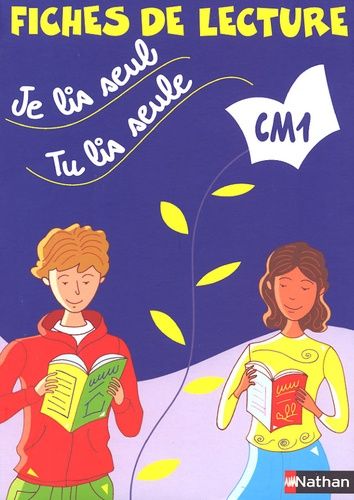 Je Lis Seul, Tu Lis Seule - Fiches De Lecture Cm1