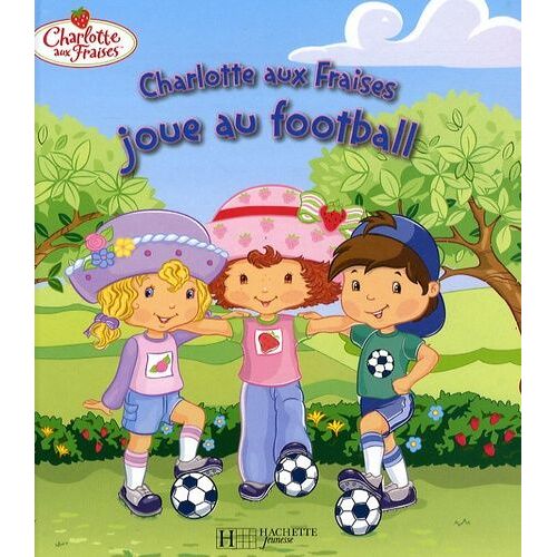 Charlotte Aux Fraises Joue Au Football