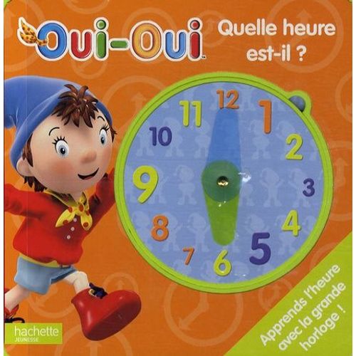 Oui-Oui Quelle Heure Est-Il ?
