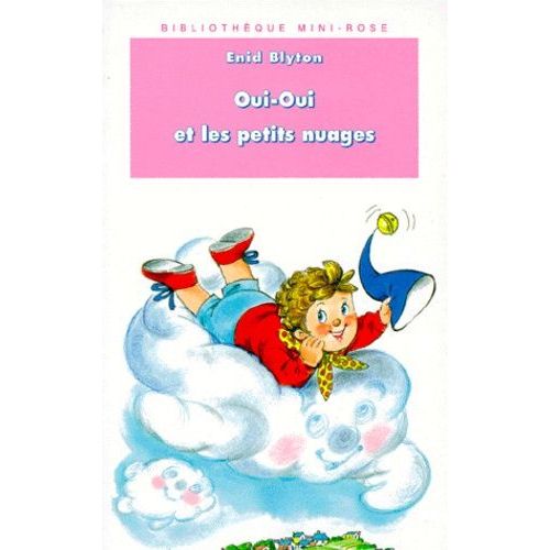 Oui-Oui Et Les Petits Nuages