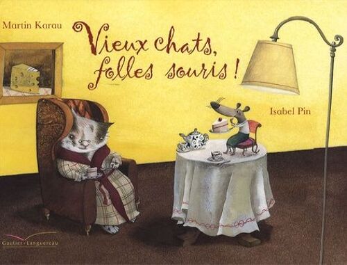 Vieux Chats, Folles Souris !