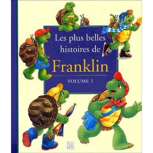 Les Plus Belles Histoires De Franklin - Volume 1