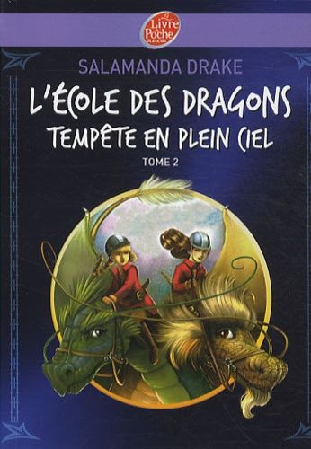 L'école Des Dragons Tome 2 - Tempête En Plein Ciel