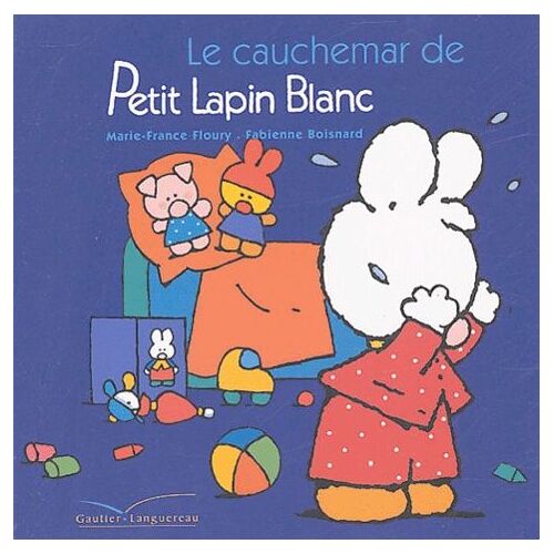 Petit Lapin Blanc - Le Cauchemar De Petit Lapin Blanc - Livre-Peluche