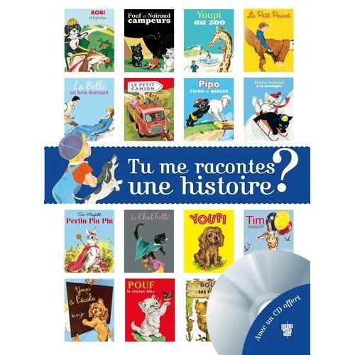Tu Me Racontes Une Histoire ? - (1 Cd Audio)