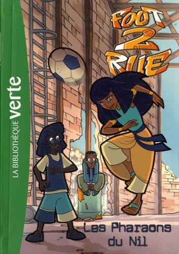 Foot 2 Rue - Tome 33 - Les Pharaons Du Nil