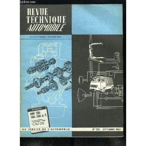 Revue Technique Automobile N° 233 - Les Transmissions Automatiques (Suite), Bmw 1500 - 1600 - 1800 Et 1800 Ti, Ce Qu Il En Pensent, Que Sera La Voiture De 1975 ?, Les Voitures Qui Planent, Formation(...)