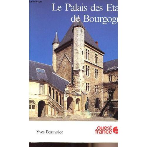 Le Palais Des Etats De Bourgogne